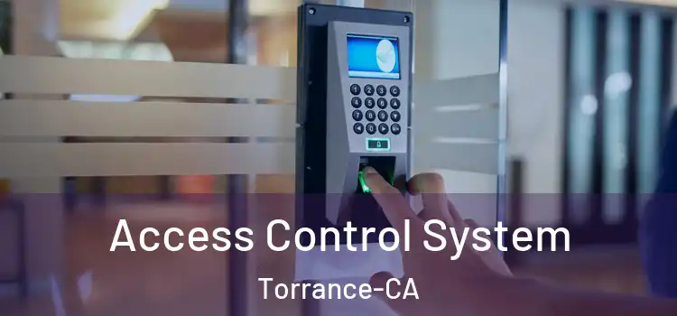  Access Control System Torrance-CA