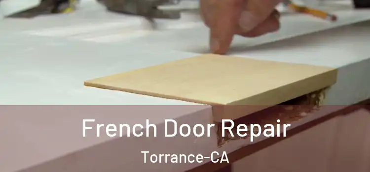  French Door Repair Torrance-CA