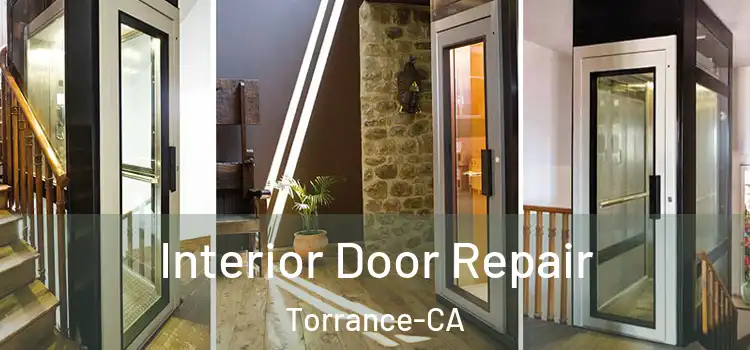 Interior Door Repair Torrance-CA
